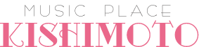 岡山 ピアノ教室 Music Place KISHIMOTO (キシモト)
